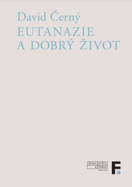 Eutanazie a dobrý život