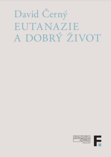 Eutanazie a dobrý život