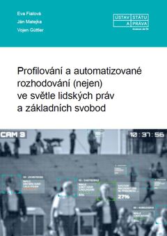 e-kniha Profilování a automatizované rozhodování (nejen) ve světle lidských práv a základních svobod