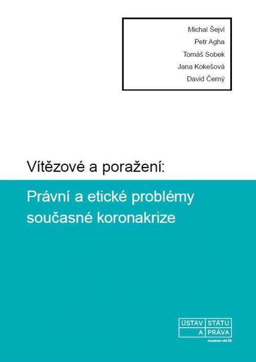 Vítězové a poražení: Právní a etické problémy současné koronakrize.