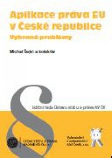 Aplikace práva EU v České republice. Vybrané problémy