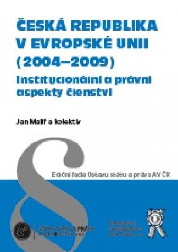 Česká republika v Evropské unii (2004-2009)  Institucionální a právní aspekty členství