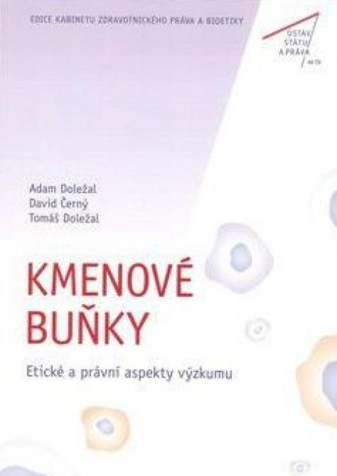 Kmenové buňky - etické a právní aspekty výzkumu