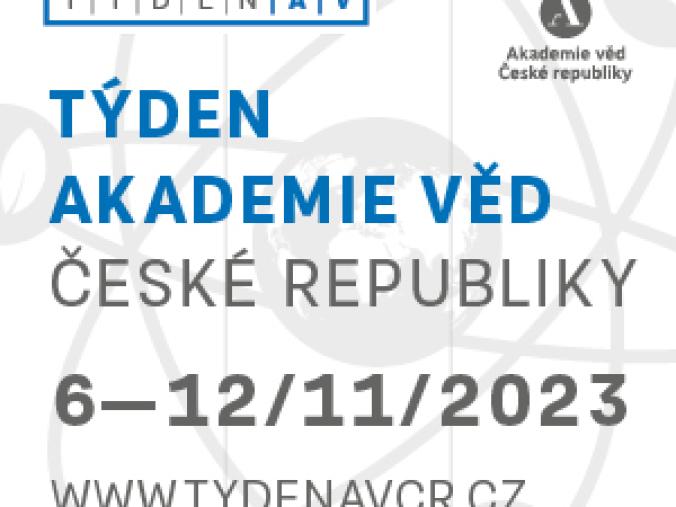 THE WEEK OF THE CZECH ACADEMY OF SCIENCES