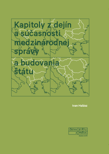 Kapitoly z dejín a súčasnosti medzinárodnej správy a budovania štátu