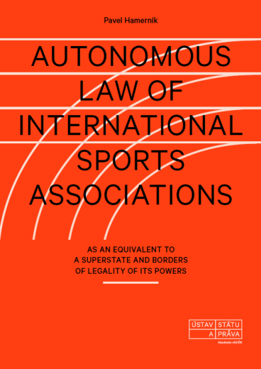 Autonomous Law of International Sports Associations as an Equivalent to a Superstate and Borders of Legality of its Powers