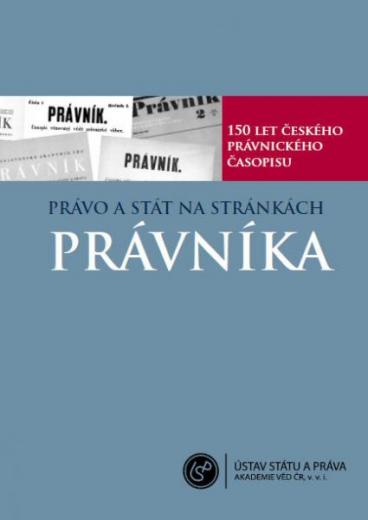 Právo a stát na stránkách Právníka. 150 let právnického časopisu