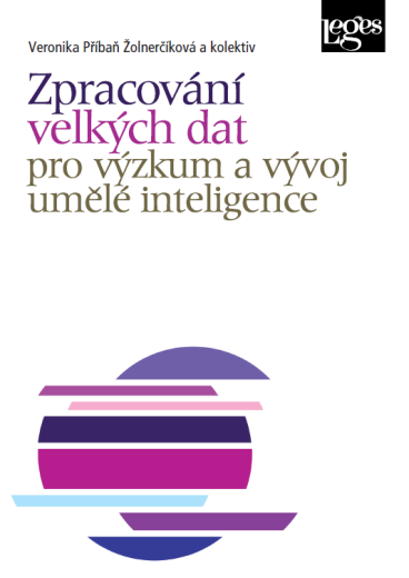 Zpracování velkých dat pro výzkum a vývoj umělé inteligence (Big data processing for artificial intelligence research and development)